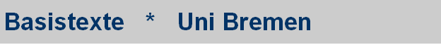 Basistexte   *   Uni Bremen